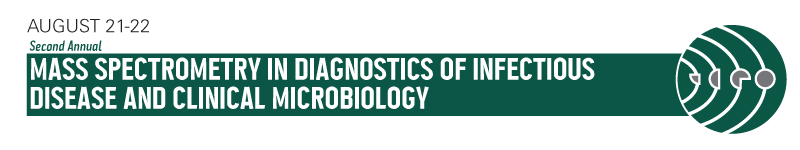 Mass Spectrometry in Diagnostics of Infectious Disease Mass Spectrometry in Diagnostics of Infectious Disease