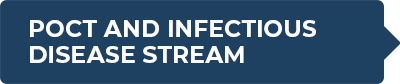 POCT and Infectious Disease Stream