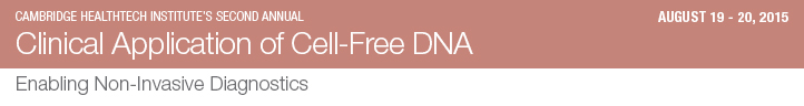 Clinical Application of Cell-Free DNA 2015 Clinical Application of Cell-Free DNA Track Banner