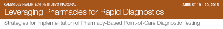 Leveraging Pharmacies for Rapid Diagnostics 2015 Leveraging Pharmacies for Rapid Diagnostics Track Banner